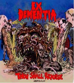 Ex Dementia : Thou Shall Repulse